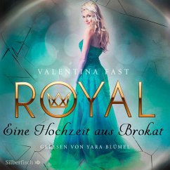 Eine Hochzeit aus Brokat / Royal Bd.5 (MP3-Download) - Fast, Valentina