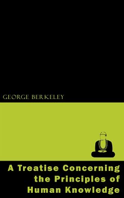 A Treatise Concerning the Principles of Human Knowledge (eBook, ePUB) - Berkeley, George