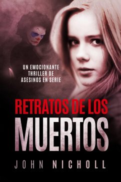 Cover Retratos de los Muertos: Un emocionante thriller de asesinos en serie (eBook, ePUB)