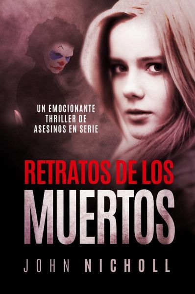 Retratos de los Muertos: Un emocionante thriller de asesinos en serie (eBook, ePUB)