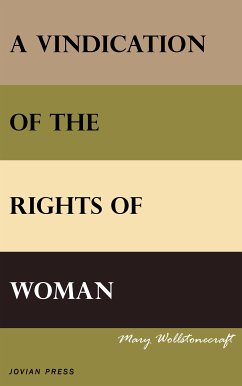 A Vindication of the Rights of Woman (eBook, ePUB) - Wollstonecraft, Mary