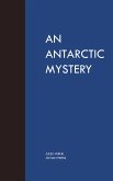 An Antartic Mystery (eBook, ePUB)