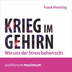 Cover Krieg im Gehirn - Wie uns der Stress beherrscht (Ungekürzt) (MP3-Download)