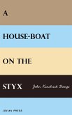 A House-boat on the Styx (eBook, ePUB)