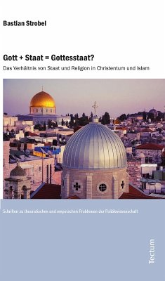 Gott + Staat = Gottesstaat? (eBook, PDF) - Strobel, Bastian