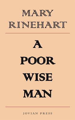 A Poor Wise Man (eBook, ePUB) - Rinehart, Mary