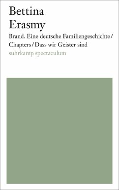 Brand. Eine deutsche Familiengeschichte/Chapters/Dass wir Geister sind (eBook, ePUB) - Erasmy, Bettina