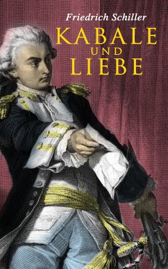 Kabale und Liebe (eBook, ePUB) - Schiller, Friedrich