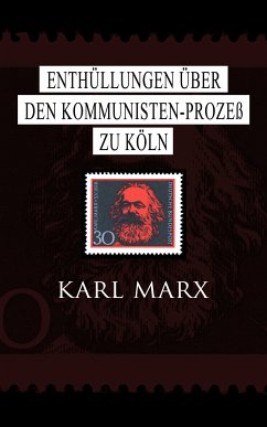 Enthüllungen über den Kommunisten-Prozeß zu Köln (eBook, ePUB) - Marx, Karl