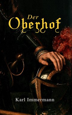 Der Oberhof (eBook, ePUB) - Immermann, Karl