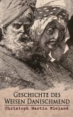 Geschichte des Weisen Danischmend (eBook, ePUB)