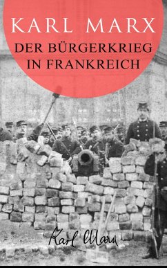 Der Bürgerkrieg in Frankreich (eBook, ePUB) - Marx, Karl