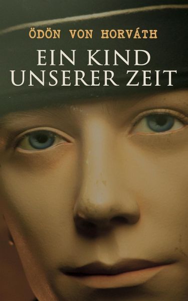 Ein Kind unserer Zeit (eBook, ePUB)