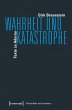 Wahrheit und Katastrophe (eBook, PDF) - Bild 1