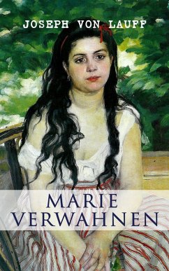 Marie Verwahnen (eBook, ePUB) - Lauff, Joseph Von