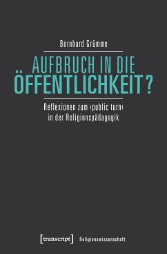 Aufbruch in die Öffentlichkeit? (eBook, PDF) - Grümme, Bernhard