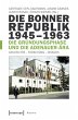 Die Bonner Republik 1945-1963 - Die... - Bild 1