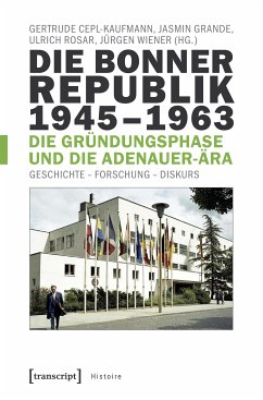 Die Bonner Republik 1945-1963 - Die Gründungsphase und die Adenauer-Ära (eBook, PDF)