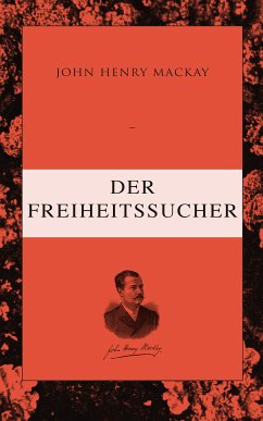 Der Freiheitssucher (eBook, ePUB) - Mackay, John Henry