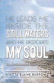 HE LEADS ME BESIDE THE STILL WATERS AND HE RESTORES MY SOUL (eBook, ePUB)