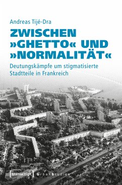 Zwischen »Ghetto« und »Normalität« (eBook, PDF) - Tijé-Dra, Andreas