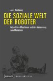 Die soziale Welt der Roboter (eBook, PDF)