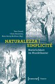 Naturalezza   Simplicité - Natürlichkeit im Musiktheater (eBook, PDF)