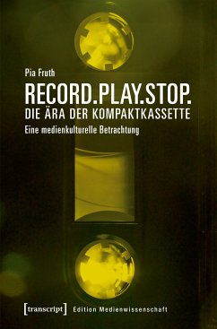 Record.Play.Stop. - Die Ära der Kompaktkassette (eBook, PDF) - Fruth, Pia