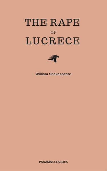 The Rape Of Lucrece (eBook, ePUB)