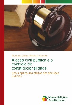 A ação civil pública e o controle de constitucionalidade - dos Santos Feitosa de Carvalho, Bruna