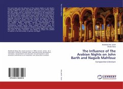 The Influence of The Arabian Nights on John Barth and Naguib Mahfouz