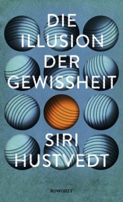 Die Illusion der Gewissheit - Hustvedt, Siri