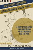 The Secrets to Avoiding Strong Drawings & Weak Patent (eBook, ePUB)