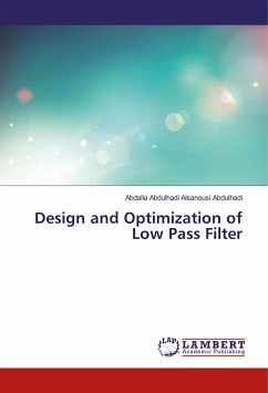 Design and Optimization of Low Pass Filter - Abdulhadi Alsanousi Abdulhadi, Abdalla