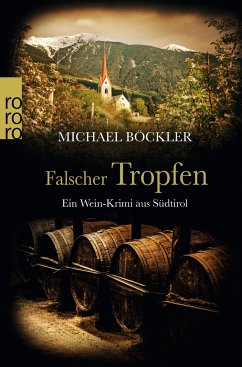 Falscher Tropfen / Wein-Krimi Bd.4 - Böckler, Michael