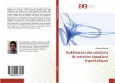 Stabilisation des solutions de certaines équations hyperboliques Stabilisation des solutions de certaines équations hyperboliques