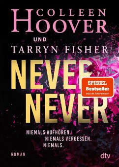 Never Never (eBook, ePUB) - Hoover, Colleen; Fisher, Tarryn