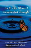 As If Life Weren't Complicated Enough (eBook, ePUB)