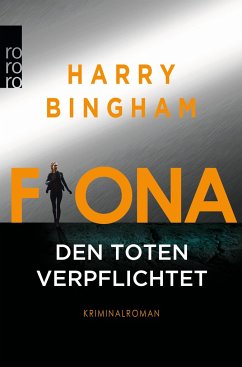 Fiona: Den Toten verpflichtet / Fiona Griffiths Bd.1 - Bingham, Harry