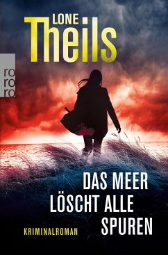 Das Meer löscht alle Spuren / Nora Sand Bd.2 - Theils, Lone