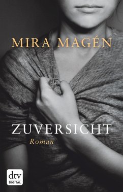 Zuversicht (eBook, ePUB) - Magén, Mira