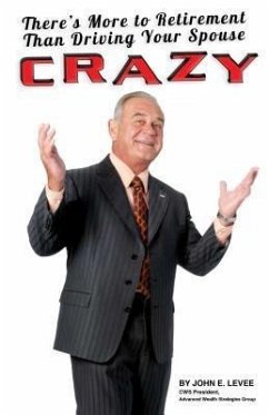 Cover There's More To Retirement Than Driving Your Spouse Crazy (eBook, ePUB)