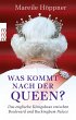 Was kommt nach der Queen? - Bild 1