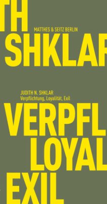 Verpflichtung, Loyalität, Exil - Shklar, Judith N.