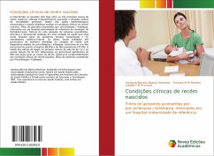 Condições clínicas de recém nascidos - Barreto Bastos Menezes, Vanessa;M M Moreira, Thereza;F B M Linard, Cybelle