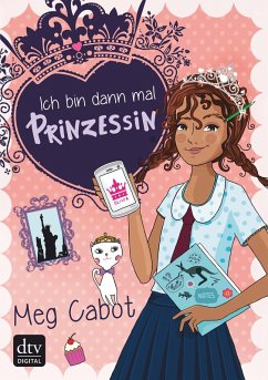 Ich bin dann mal Prinzessin (eBook, ePUB) - Cabot, Meg