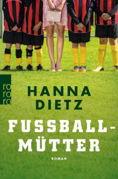 Fußballmütter - Dietz, Hanna