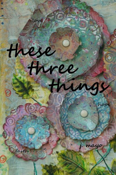 These Three Things (eBook, ePUB)