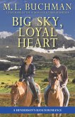 Big Sky, Loyal Heart: A Big Sky Montana Romance (Henderson's Ranch, #2) (eBook, ePUB)