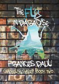 The Fly in Paradise (Changeling Race, #2) (eBook, ePUB) The Fly in Paradise (Changeling Race, #2) (eBook, ePUB)
